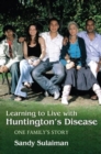 LEARNING TO LIVE WITH HUNTINGTONS DISE - Book
