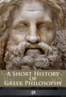 A Short History of Greek Philosophy - eBook