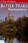 Battle Trails of Northumbria - eBook
