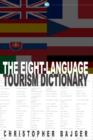 The Eight-Language Tourism Dictionary : An essential guide for every tourist of the world - eBook