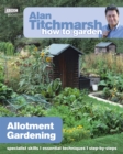 Alan Titchmarsh How to Garden: Allotment Gardening - Book