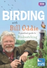 Birding With Bill Oddie : A practical guide to birdwatching - Book