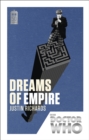 Doctor Who: Dreams of Empire : 50th Anniversary Edition - Book