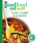 Good Food: Low-Carb Cooking - Book