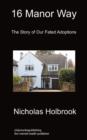 16 Manor Way : The Story of Our Fated Adoptions - Book