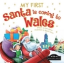 My First Santa is Coming to Wales - Book