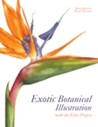 Exotic Botanical Illustration : with the Eden Project - Book
