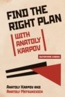 Find the Right Plan with Anatoly Karpov - eBook