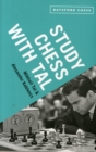Study Chess with Tal : chess tactics from the grandmaster - Book