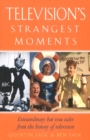Television's Strangest Moments - eBook