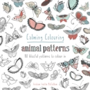 Calming Colouring Animal Patterns : 80 colouring book patterns - Book