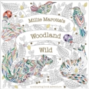 Millie Marotta's Woodland Wild : a colouring book adventure - Book