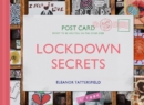 Lockdown Secrets : Postcards from the pandemic - Book