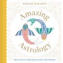 Maggie Magoo’s Amazing Astrology - Book
