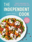 The Independent Cook : Tasty recipes to set you up for life - Book