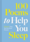 100 Poems to Help You Sleep - Book