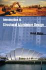 Introduction to Structural Aluminium Design - Book