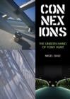 Connexions : The Unseen Hand of Tony Hunt - Book