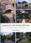 Landscape and Garden Design : Lessons from History - Book