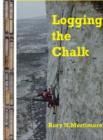 Logging the Chalk - Book