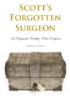 Scott's Forgotten Surgeon : Dr. Reginald Koettlitz, Polar Explorer - eBook