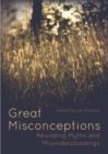 Great Misconceptions : Rewilding Myths and Misunderstandings - Book