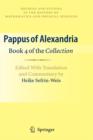 Pappus of Alexandria: Book 4 of the Collection : Edited With Translation and Commentary by Heike Sefrin-Weis - Book