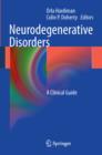 Neurodegenerative Disorders : A Clinical Guide - eBook