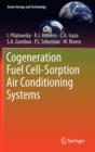 Cogeneration Fuel Cell-Sorption Air Conditioning Systems - Book