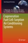 Cogeneration Fuel Cell-Sorption Air Conditioning Systems - eBook