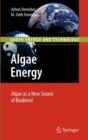Algae Energy : Algae as a New Source of Biodiesel - Book