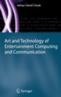 Art and Technology of Entertainment Computing and Communication - Book