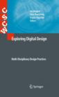 Exploring Digital Design : Multi-disciplinary Design Practices - Book