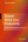 Beyond World-Class Productivity : Industrial Engineering Practice and Theory - Book