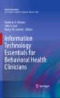 Information Technology Essentials for Behavioral Health Clinicians - eBook