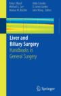 Liver and Biliary Surgery : Handbooks in General Surgery - Book