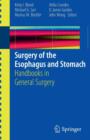 Surgery of the Esophagus and Stomach : Handbooks in General Surgery - Book