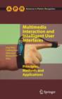 Multimedia Interaction and Intelligent User Interfaces : Principles, Methods and Applications - Book
