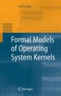 Formal Models of Operating System Kernels - Book