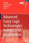 Advanced Fuzzy Logic Technologies in Industrial Applications - Book