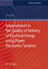 Improvement in the Quality of Delivery of Electrical Energy using Power Electronics Systems - Book