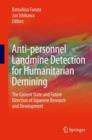 Anti-personnel Landmine Detection for Humanitarian Demining : The Current Situation and Future Direction for Japanese Research and Development - Book