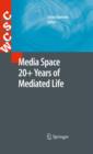 Media Space 20+ Years of Mediated Life - Book