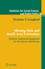 Missing Data and Small-Area Estimation : Modern Analytical Equipment for the Survey Statistician - Book