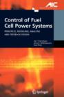 Control of Fuel Cell Power Systems : Principles, Modeling, Analysis and Feedback Design - Book