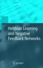 Hebbian Learning and Negative Feedback Networks - Book
