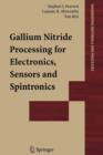Gallium Nitride Processing for Electronics, Sensors and Spintronics - Book
