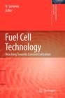 Fuel Cell Technology : Reaching Towards Commercialization - Book