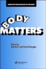 Body Matters : Essays On The Sociology Of The Body - Book