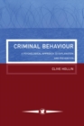 Criminal Behaviour : A Psychological Approach To Explanation And Prevention - Book